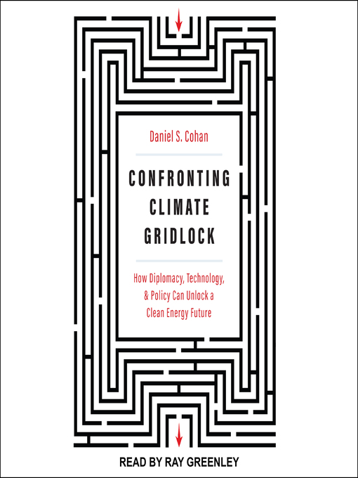 Title details for Confronting Climate Gridlock by Daniel S. Cohan - Available